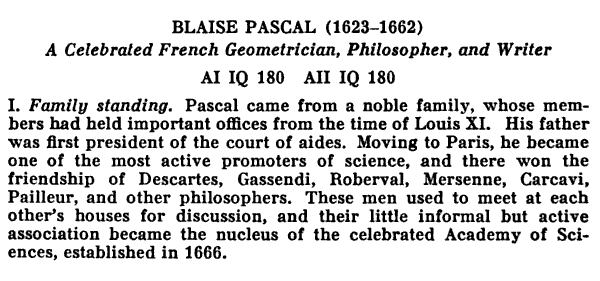 Blaise Pascal excerpt from Catherine Morris Cox, 'The Early Mental Traits Of Three Hundred Geniuses,' Stanford University Press, 1926, page 690.